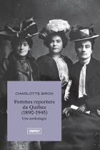 Femmes reporters du Québec (1890-1945)